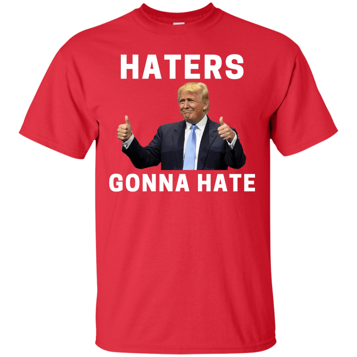 Haters Gonna Hate Trump