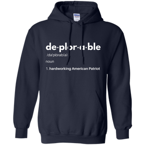 Deplorable Definition: Hardworking American Patriot - Apparel
