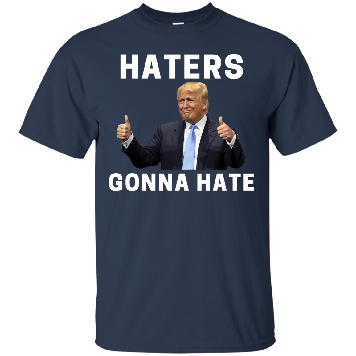 Haters Gonna Hate Trump