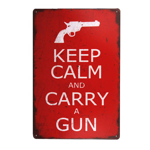 Keep Calm and Carry a Gun - Tin Signs - 12" x 8"